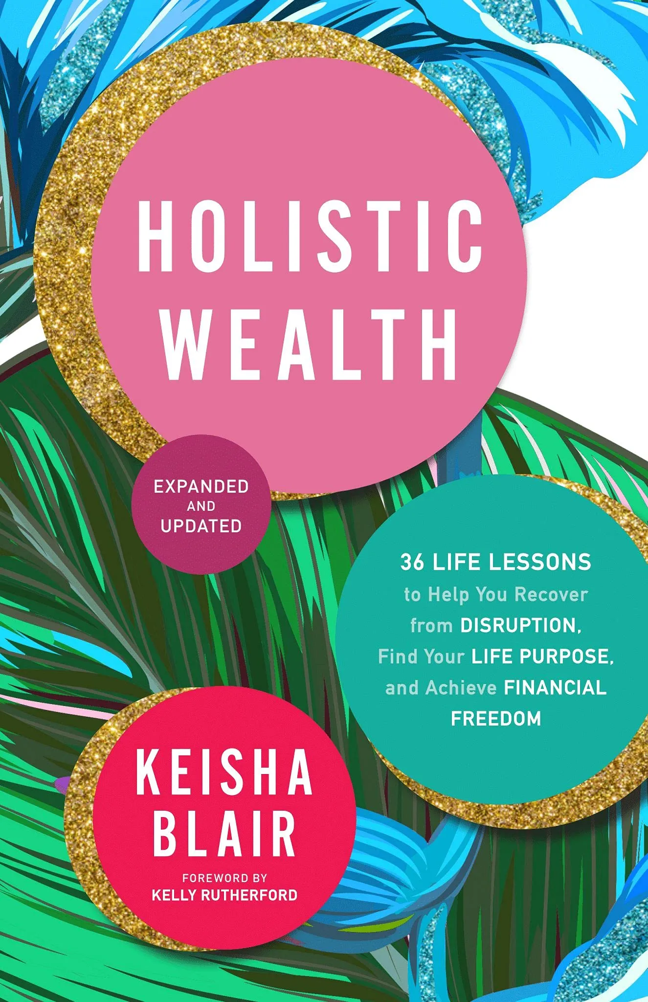 Holistic Wealth Expanded and Updated by Keisha Blair