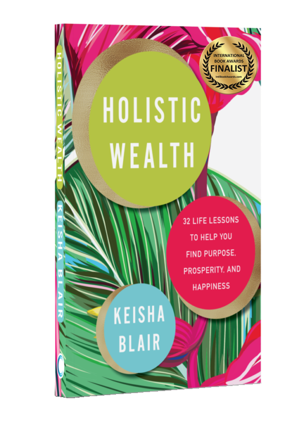 Holistic Wealth by Keisha Blair