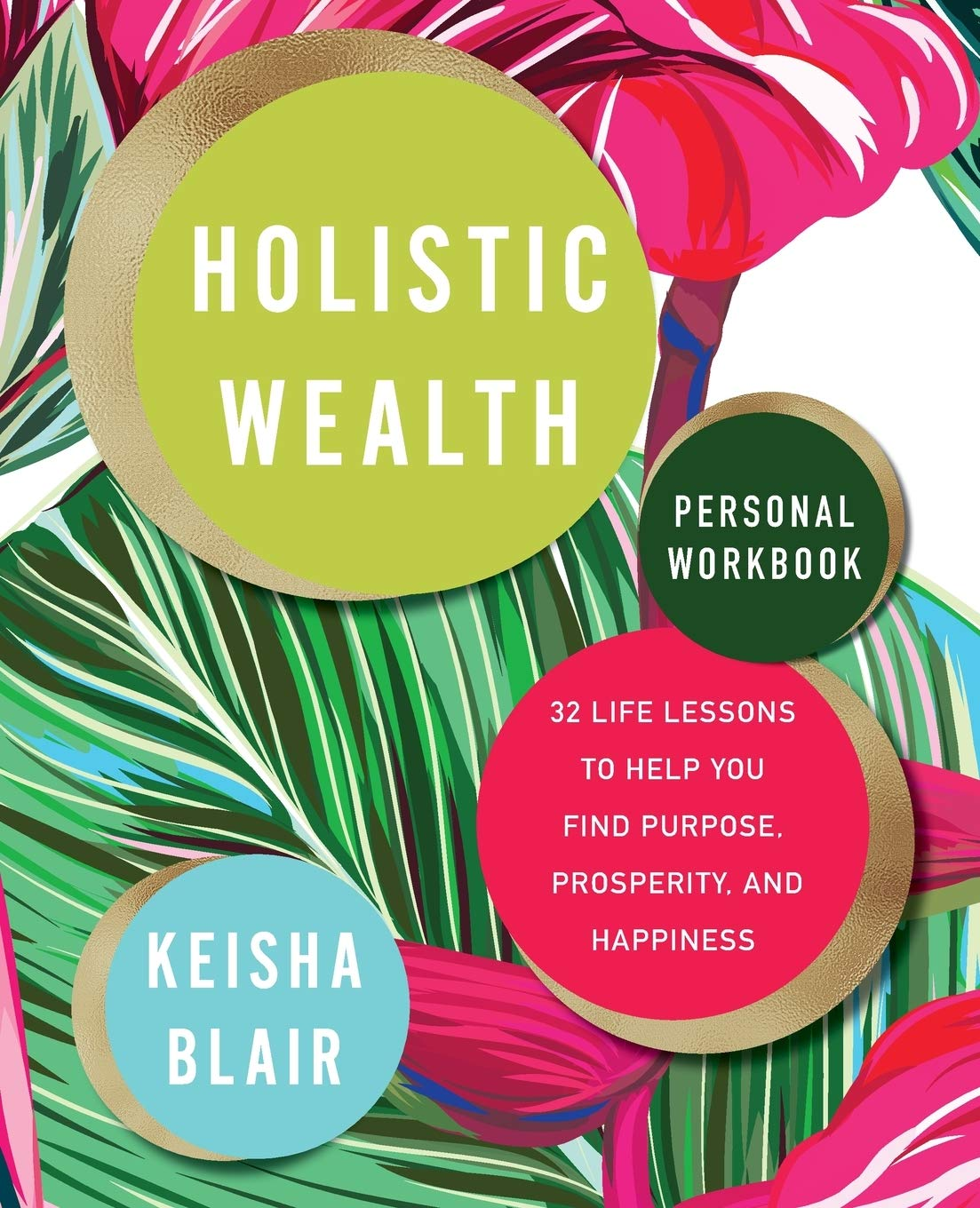 Holistic Wealth Personal Workbook by Keisha Blair