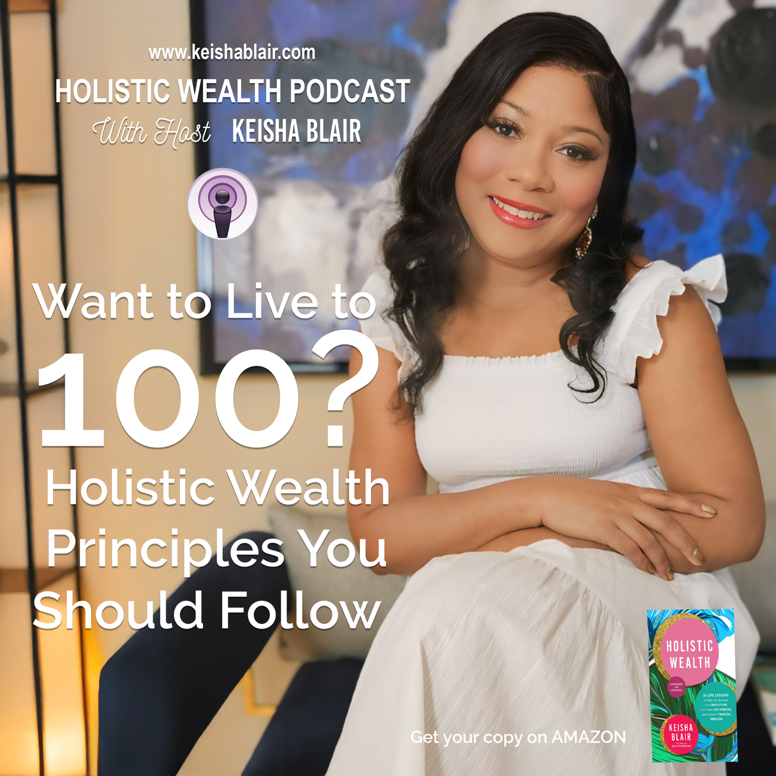 Keisha Blair - Holistic Wealth Podcast